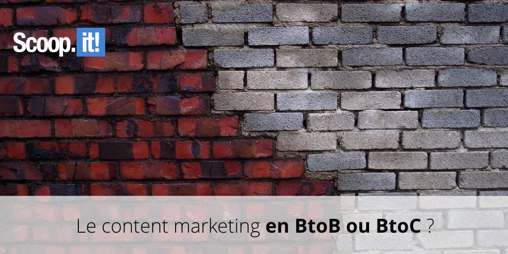 Content marketing BtoB ou BtoC