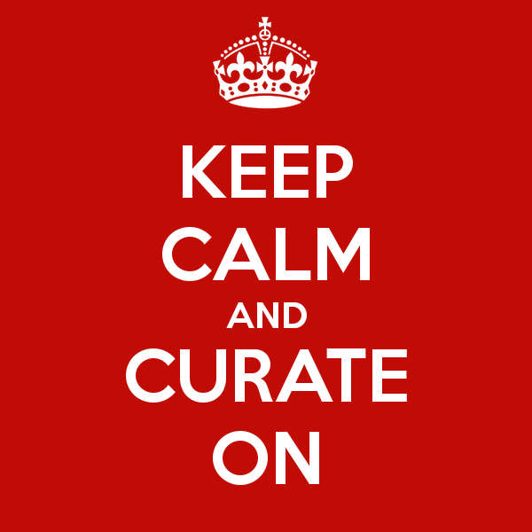 keep calm and curation
