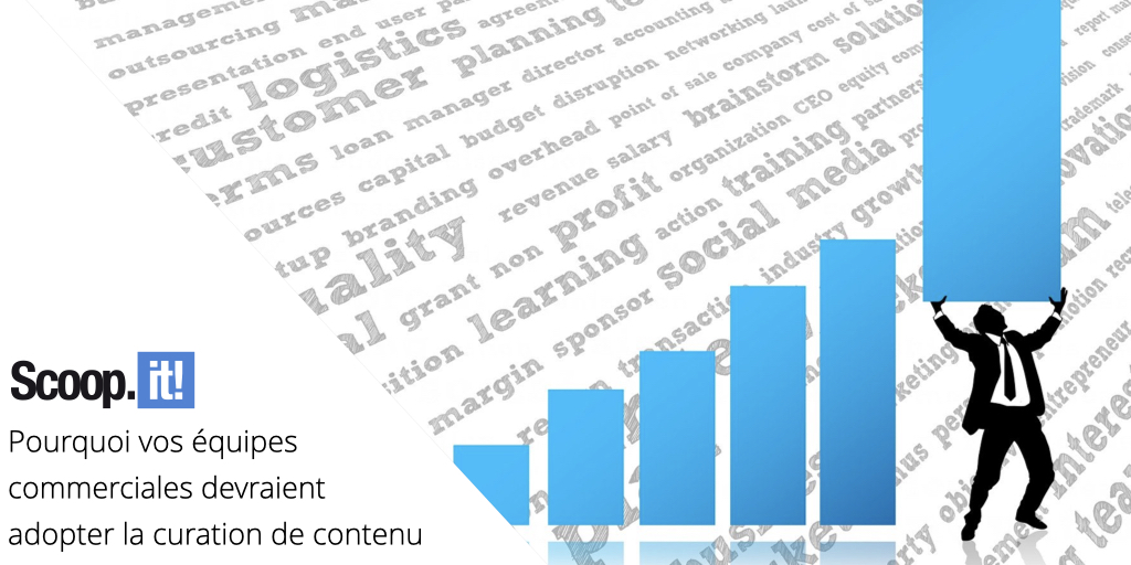 Pourquoi vos équipes commerciales devraient adopter la curation de contenu
