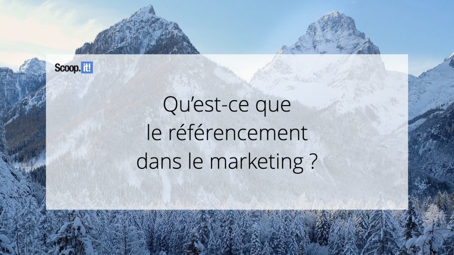 Qu'est-ce que le référencement dans le marketing ?
