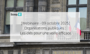 Organisations publiques : les clés pour une veille efficace