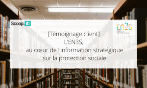 L’EN3S, au cœur de l’information stratégique sur la protection sociale